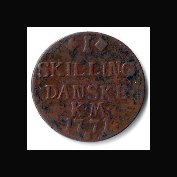 Danmark mnt 1771, 1 sk., Chr. VII, Sieg 2.1, kval. 1 / 1+